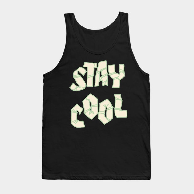 Stay cool Tank Top by Autistique